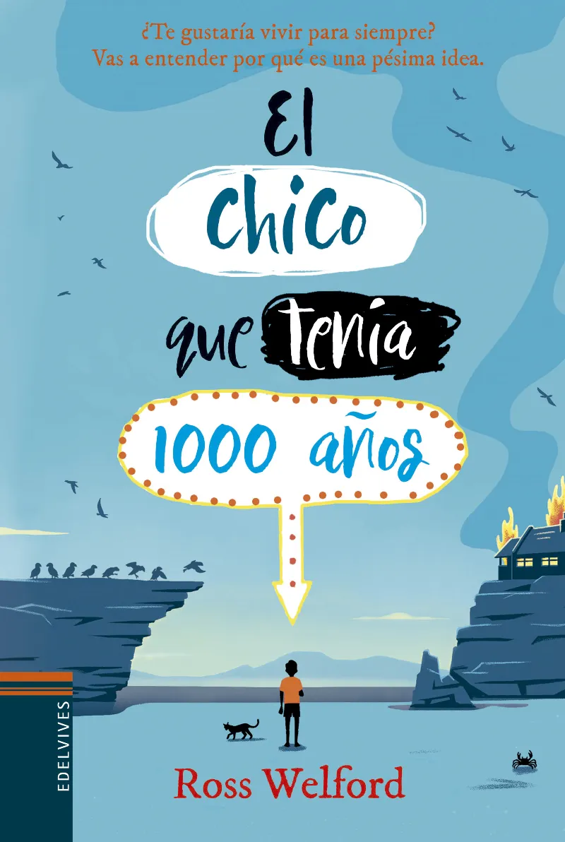 EL CHICO QUE TENÍA 1000 AÑOS - A PARTIR DE 12 AÑOS - RÚSTICA