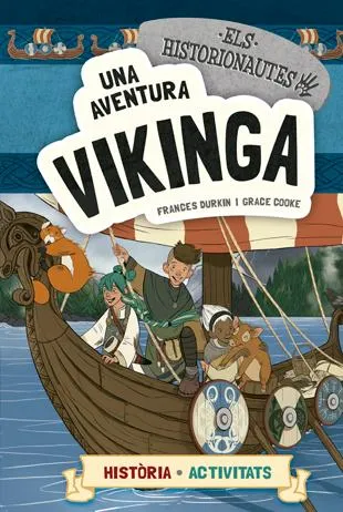 AVENTURA VIKINGA, UNA -ELS HISTORIONAUTES-