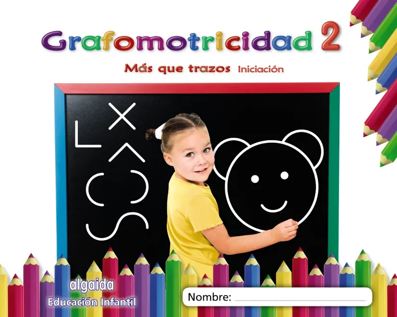 GRAFOMOTRICIDAD 2. MÁS QUE TRAZOS. INICIACIÓN