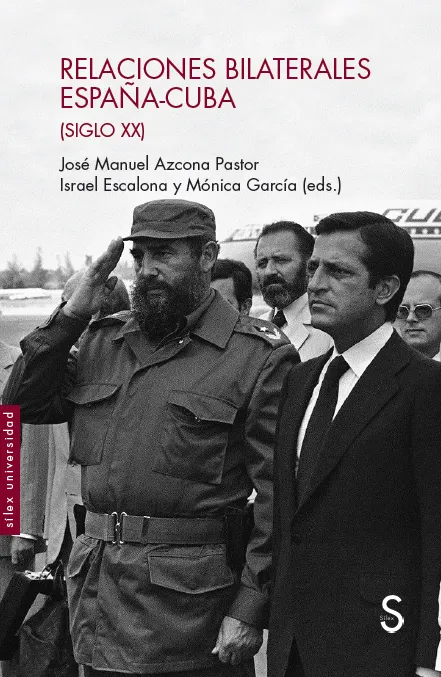 RELACIONES BILATERALES ESPAÑA-CUBA -SIGLO XX-