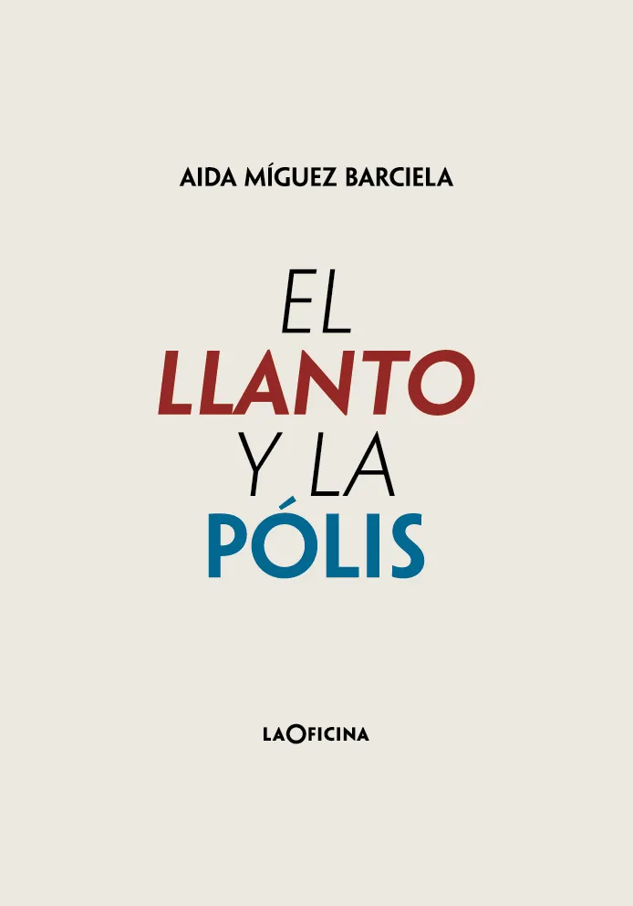LLANTO Y LA POLIS, EL