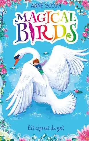 MAGICAL BIRDS 2 - ELS CIGNES DE GEL-