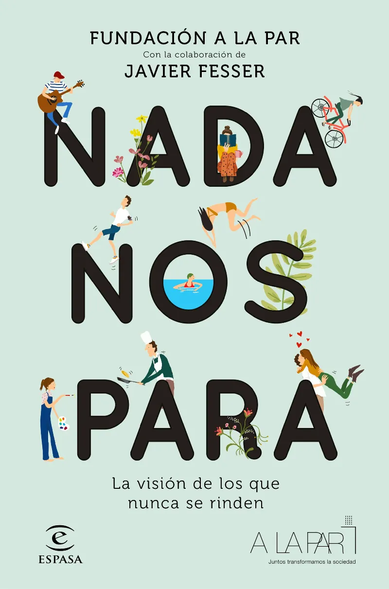 NADA NOS PARA - LA VISION DE LOS QUE NUNCA SE RINDEN -