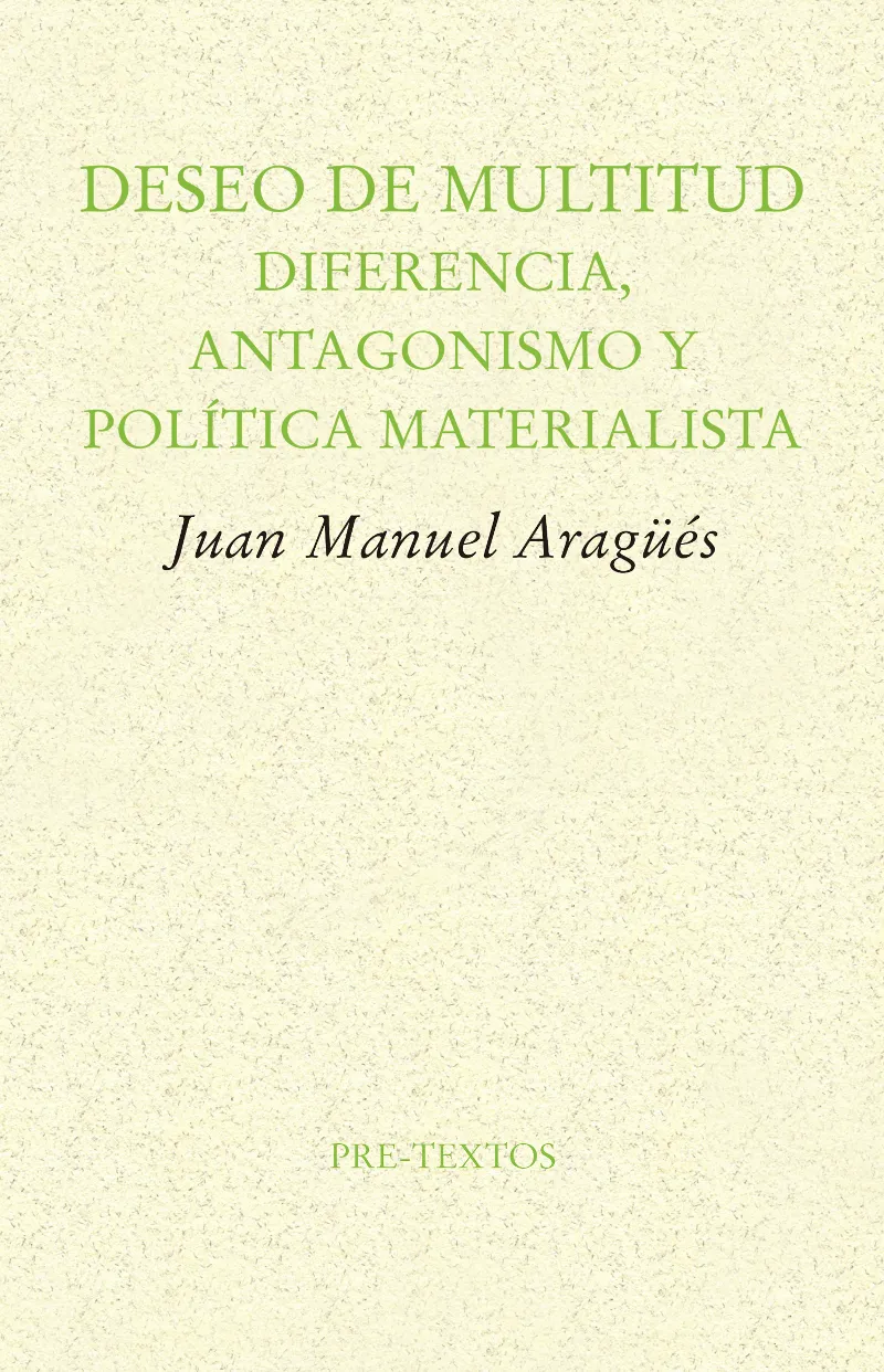 DESEO DE MULTITUD DIFERENCIA ANTAGONSMO Y POLITICA MATERIALISTA