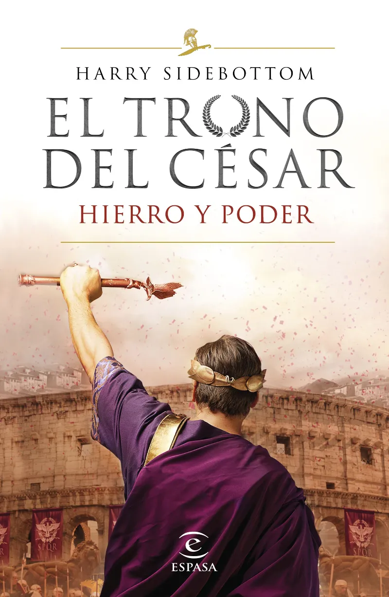 HIERRO Y PODER 01 EL TRONO DEL CESAR