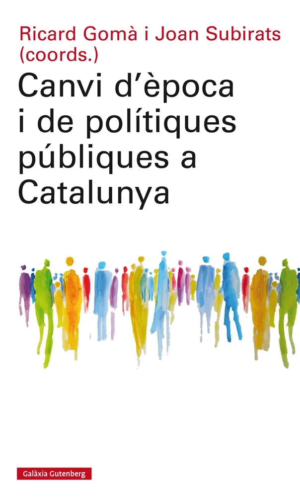 CANVI D'EPOCA I DE POLITIQUES PUBLILQUES A CATALUNYA