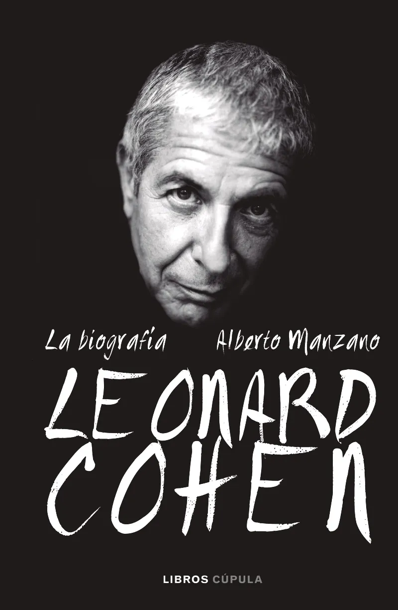 LEONARD COHEN -LA BIOGRAFIA-