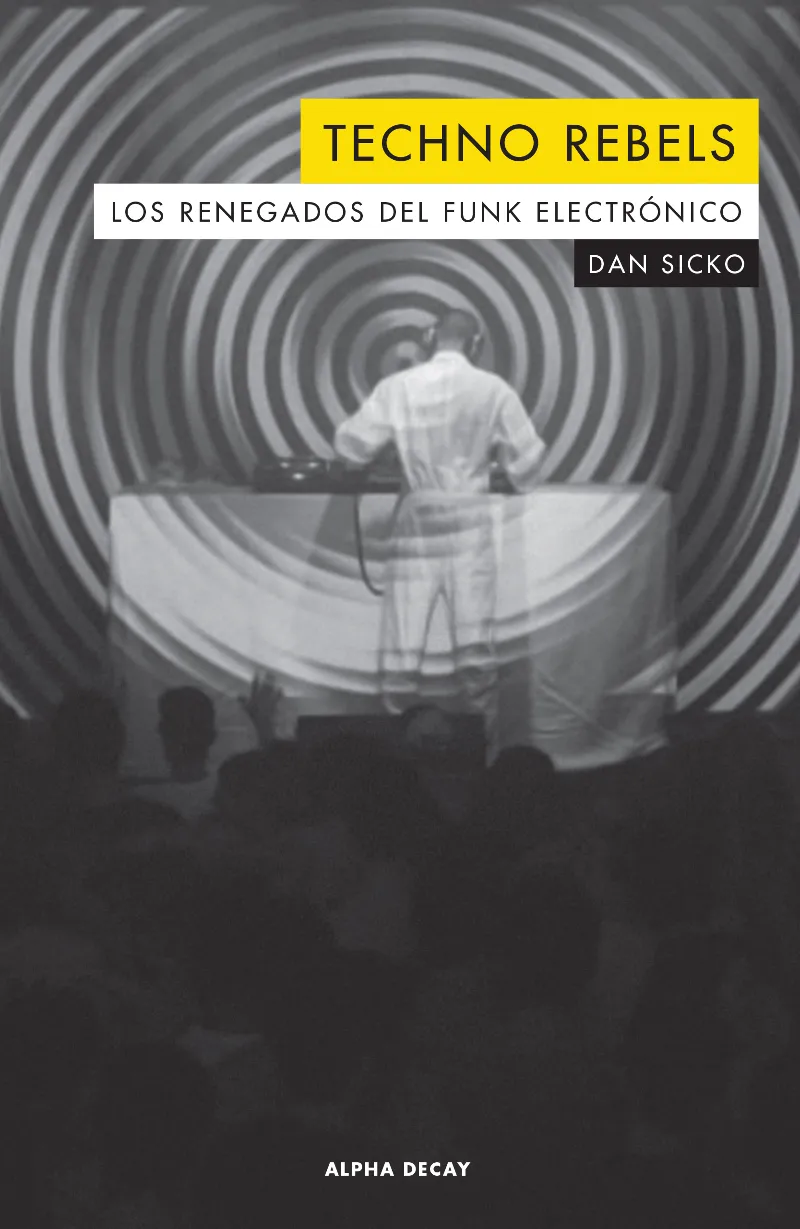 TECHNO REBELS -LOS RENEGADOS DEL FUNK ELECTRONICO-