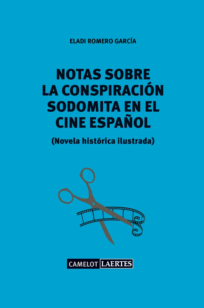 NOTAS SOBRE LA CONSPIRACION SODOMITA EN EL CINE ESPAÑOL