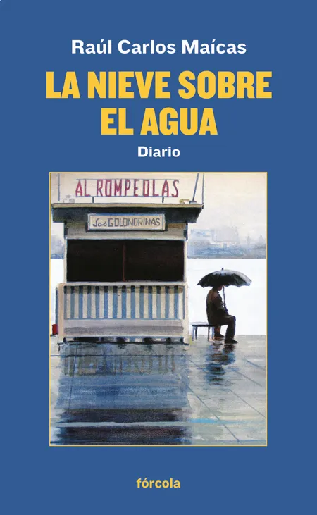 NIEVE SOBRE EL AGUA, LA -DIARIO-