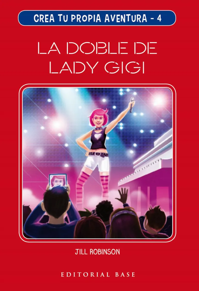 CREA TU PROPIA AVENTURA 04 -LA DOBLE DE LADY GIGI-