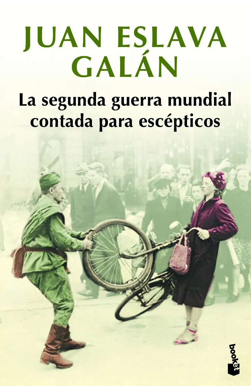 SEGUNDA GUERRA MUNDIAL CONTADA PARA ESCEPTICOS, LA