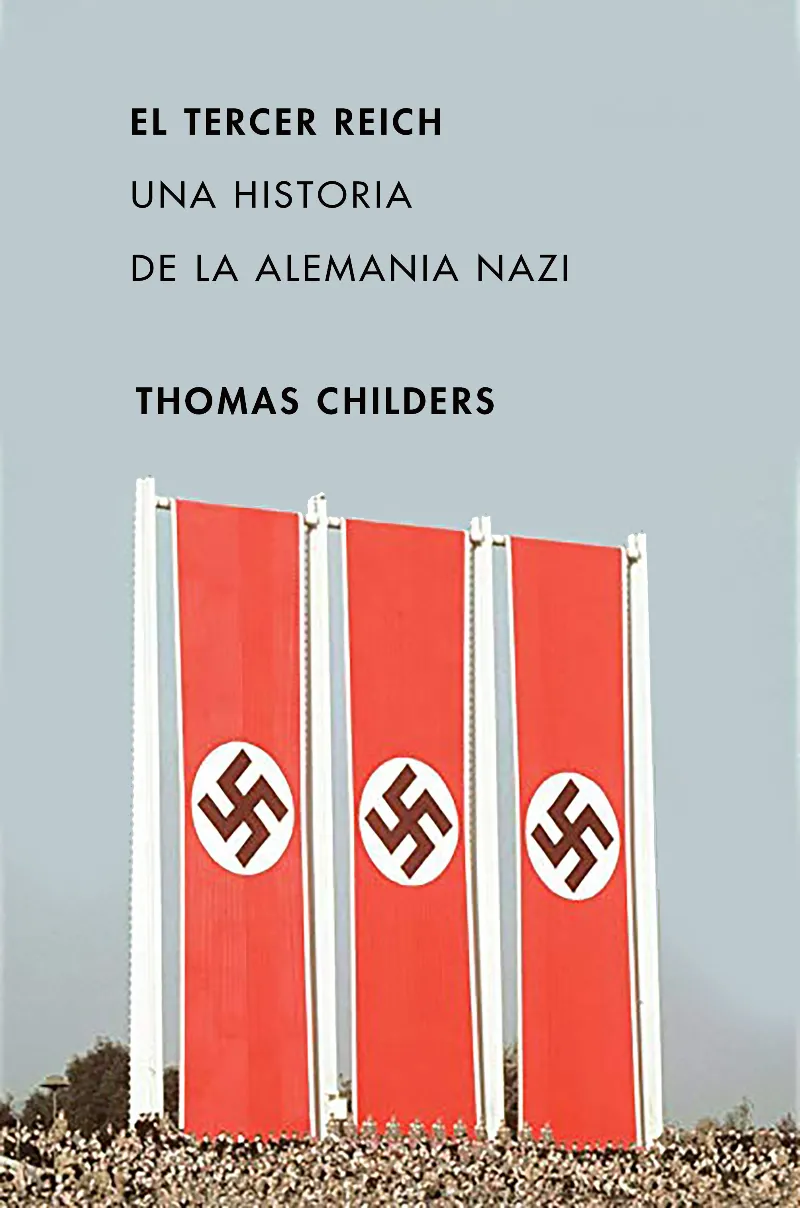 TERCER REICH,EL - UNA HISTORIA DE LA ALEMANIA NAZI -