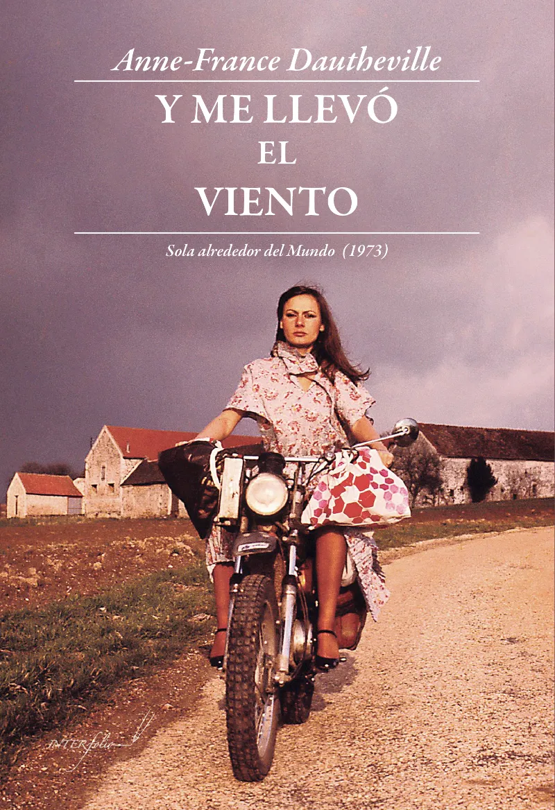 Y ME LLEVO EL VIENTO -SOLA ALREDEDOR DEL MUNDO 1973 -