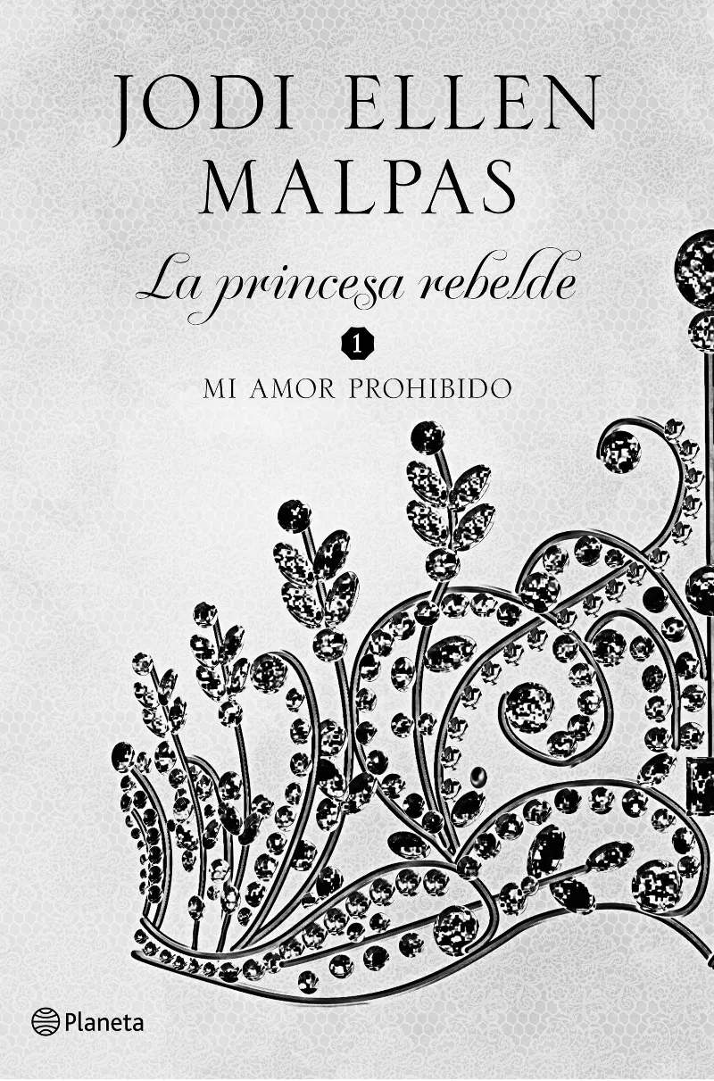 PRINCESA REBELDE, LA -MI AMOR PROHIBIDO 01-