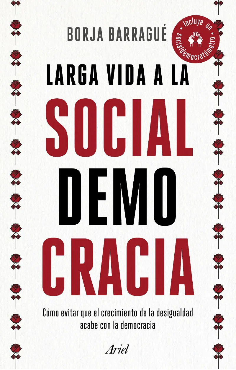 LARGA VIDA A LA SOCIAL DEMOCRACIA
