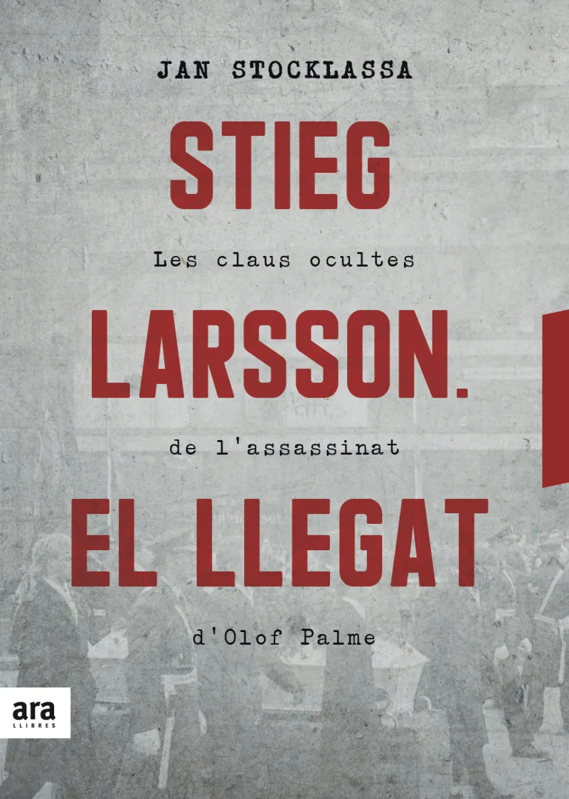 STIEG LARSSON EL LLEGAT