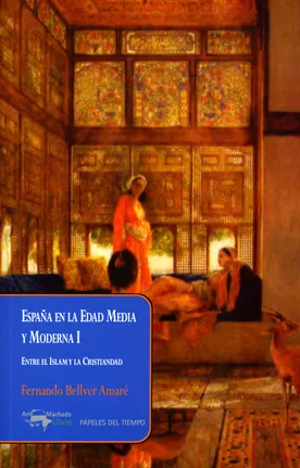 ESPAÑA EN LA EDAD MEDIA Y MODERNA I