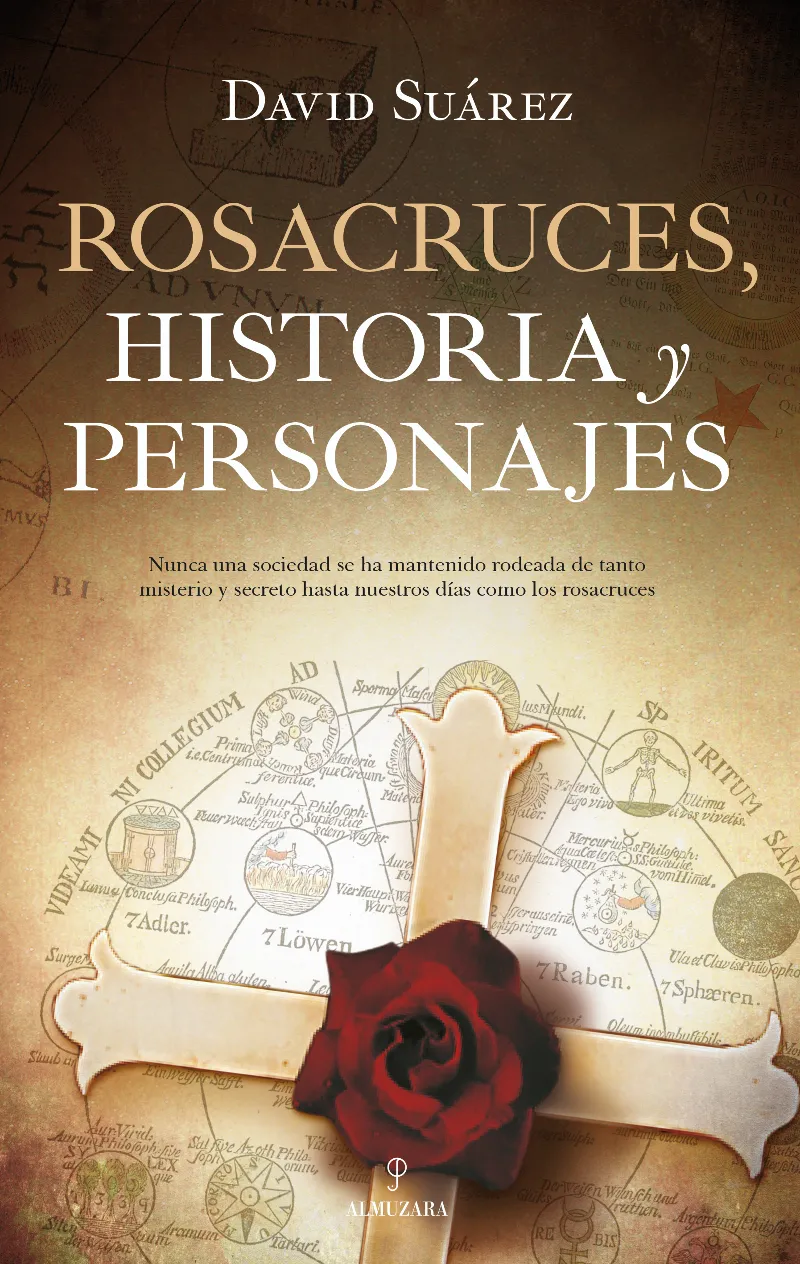 ROSACRUCES -HISTORIA Y PERSONAJES-