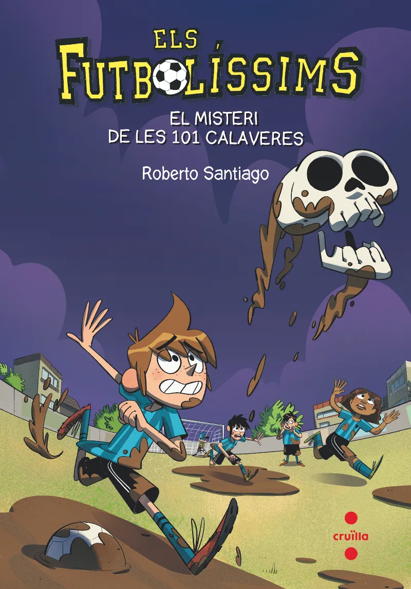 ELS FUTBOLISSIMS 15.EL MISTERI DE LES 101 CALAVERES