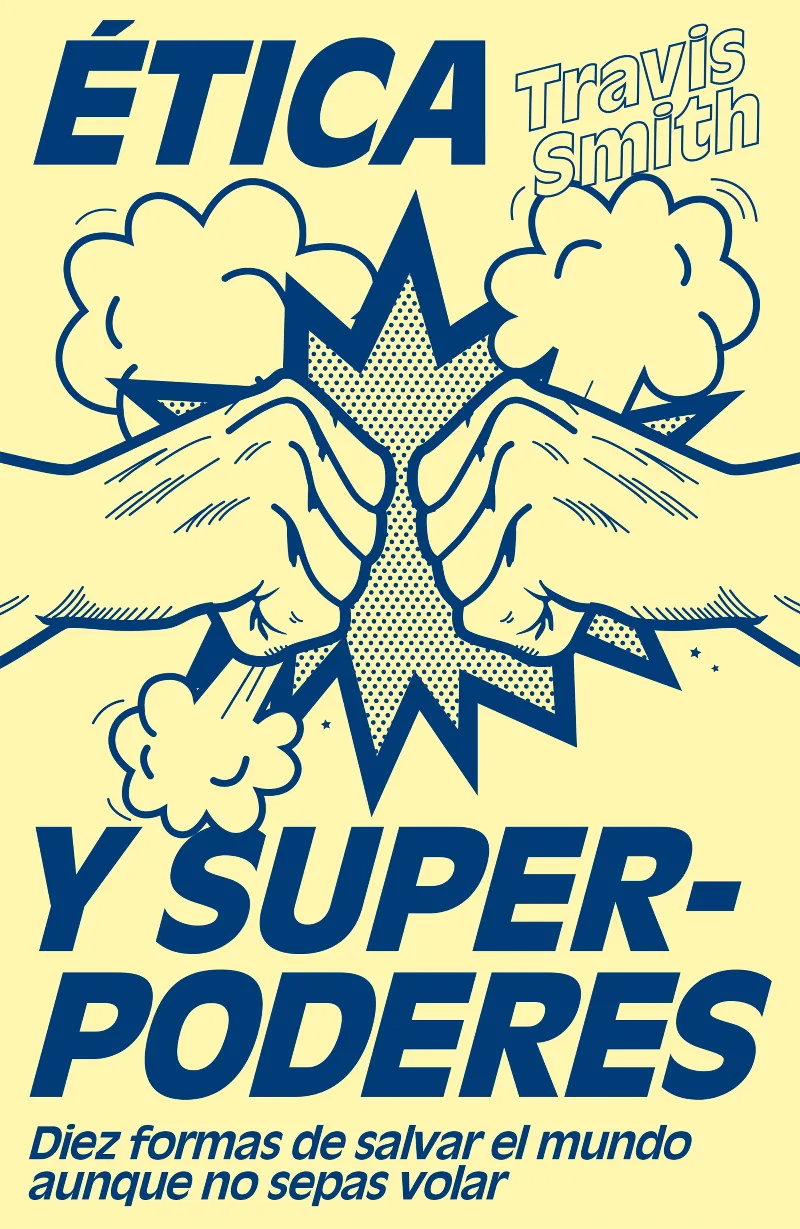 ETICA Y SUPER-PODERES