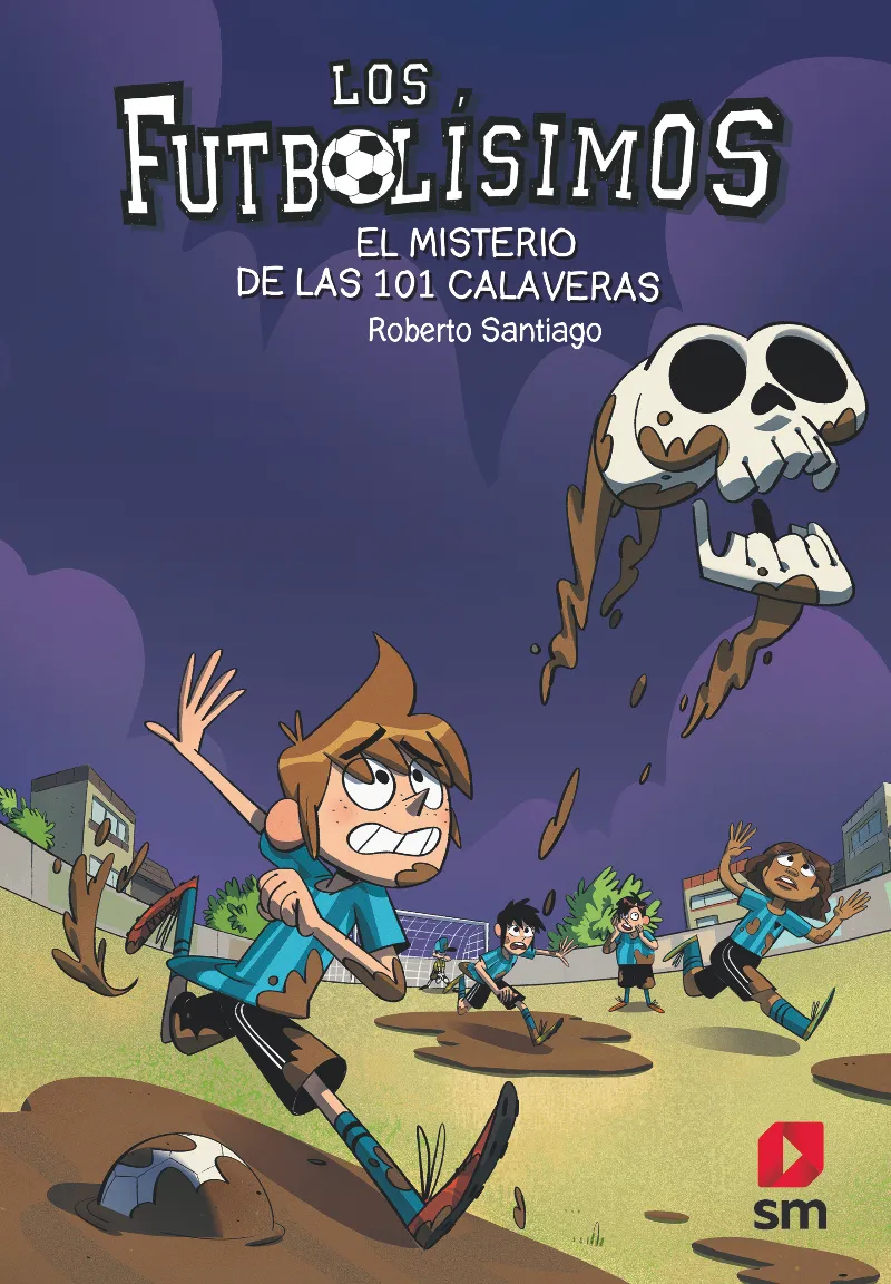 FUTBOLISIMOS 15, LOS -EL MISTERIO DE LAS101 CALAVERAS-