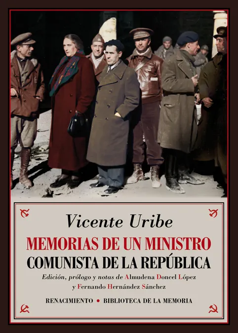 MEMORIAS DE UN MINISTRO COMUNISTA DE LA REPUBLICA