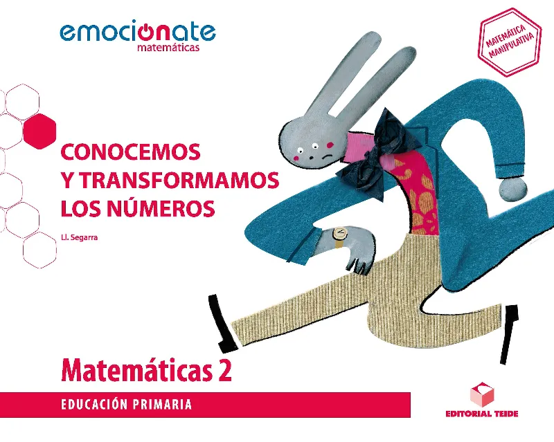 MATEMATICAS 2 EMOCIONATE:CONOCEMOS Y TRANSFORMAMOS
