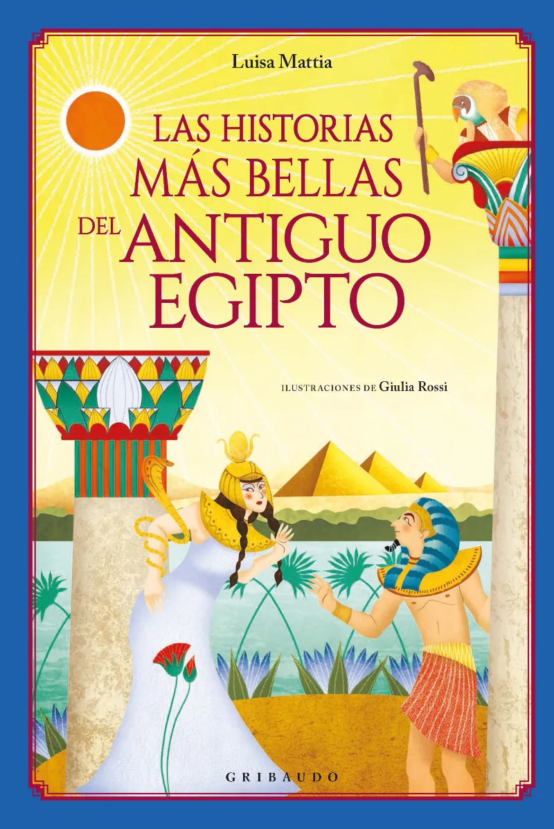 HISTORIAS MAS BELLAS DEL ANTIGUO EGIPTO, LAS