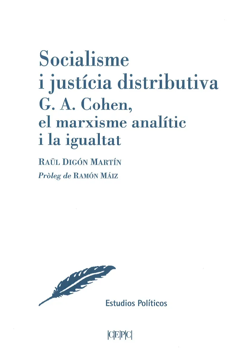SOCIALISME I JUSTICIA DISTRIBUTIVA G.A. COHEN EL MARXISME ANALITIC I LA IGUALTAT