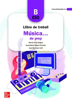 MÚSICA... DE PROP - ESO B - LLIBRE DE TREBALL