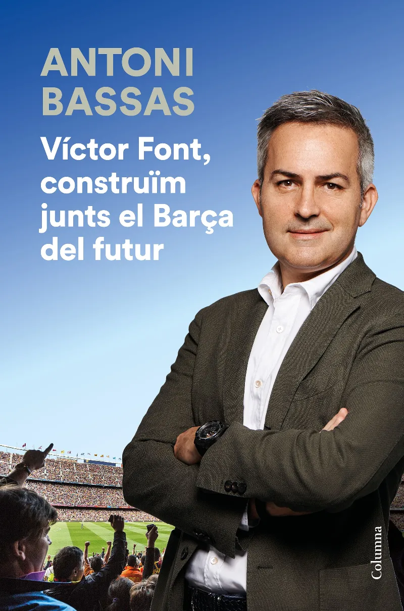 VICTOR FONT CONSTRUIM JUNTS EL BARÇA DEL FUTUR