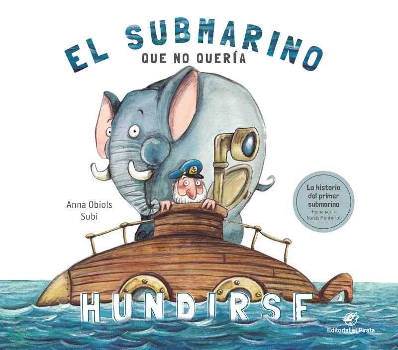 SUBMARINO QUE NO QUERIA HUNDIRSE, EL