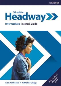 HEADWAY 5E INTERMEDIATE TEACHER'S GUIDE