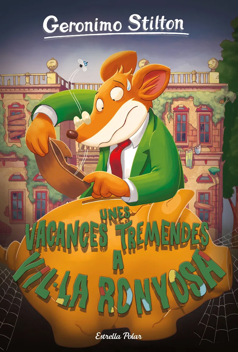 GERONIMO STILTON 76 - VACANCES TREMENDES A VIL.LA RONYOSA