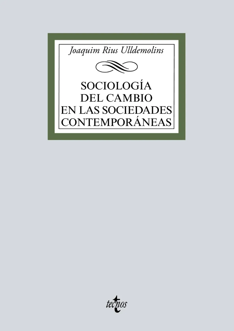 SOCIOLOGÍA DEL CAMBIO EN LAS SOCIEDADES CONTEMPORÁNEAS