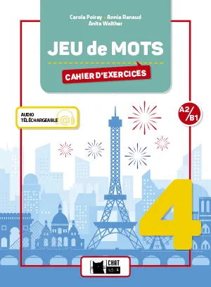 JEU DE MOTS 4. CAHIER D'EXERCICES
