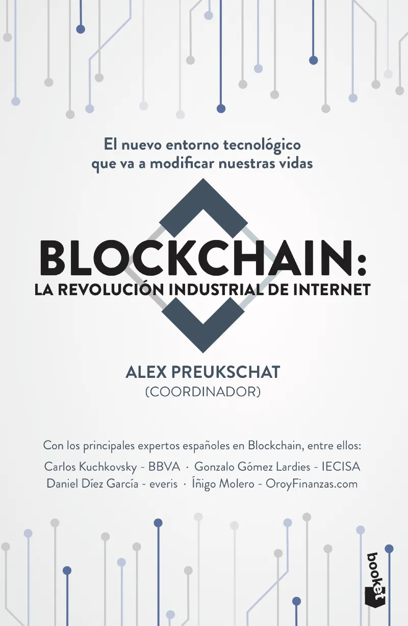 BLOCKCHAIN LA REVOLUCION INDUSTRIAL DE INTERNET