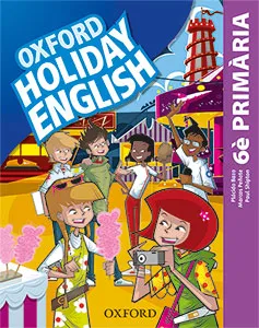 OXFORD HOLIDAY ENGLISH 6E PRIMARIA