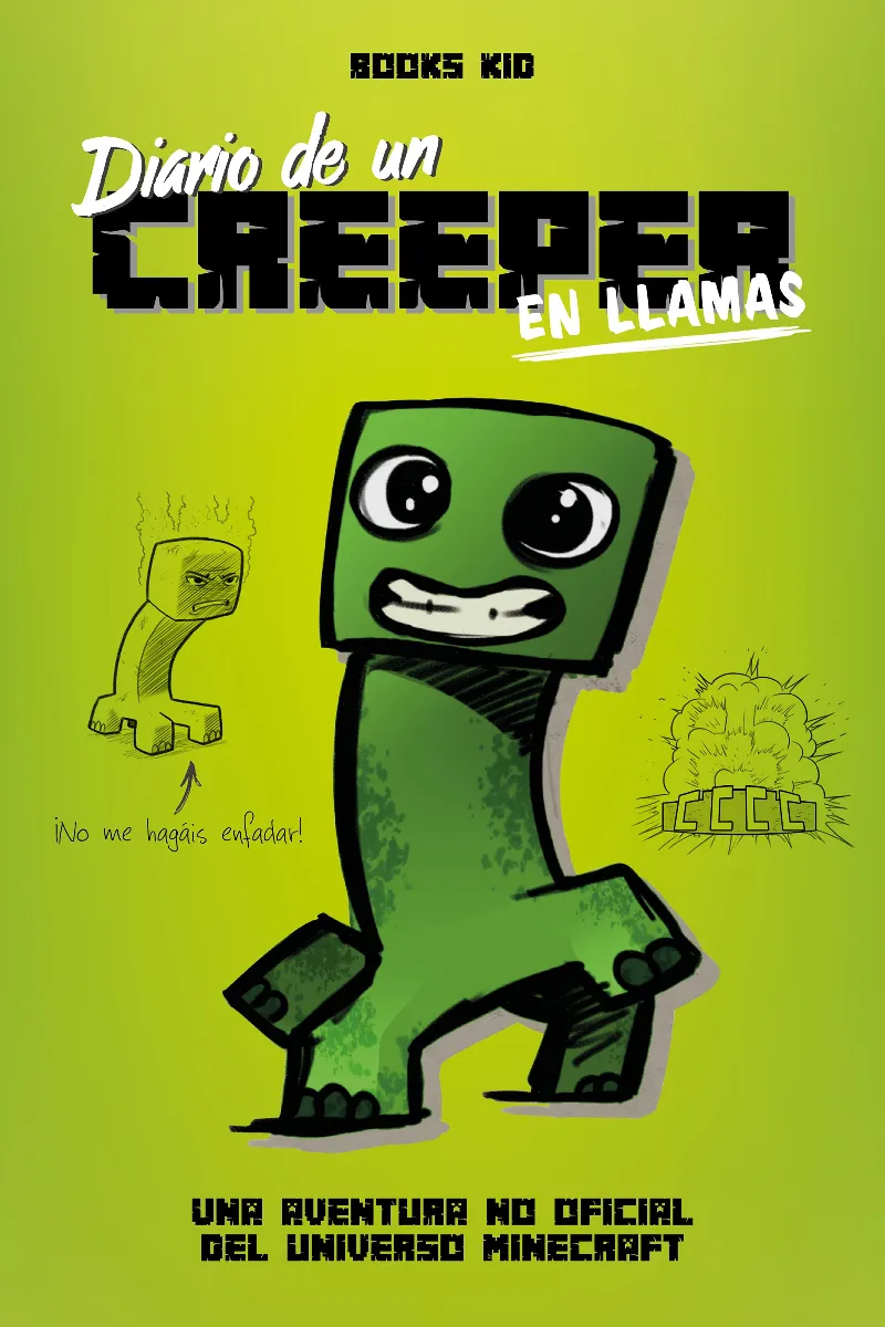 DIARIO DE UN CREEPER EN LLAMAS