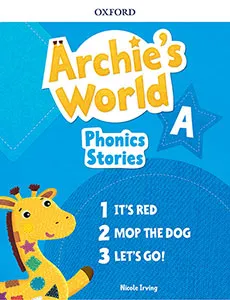 ARCHIE'S WORLD A PHONICS STORIES PACK
