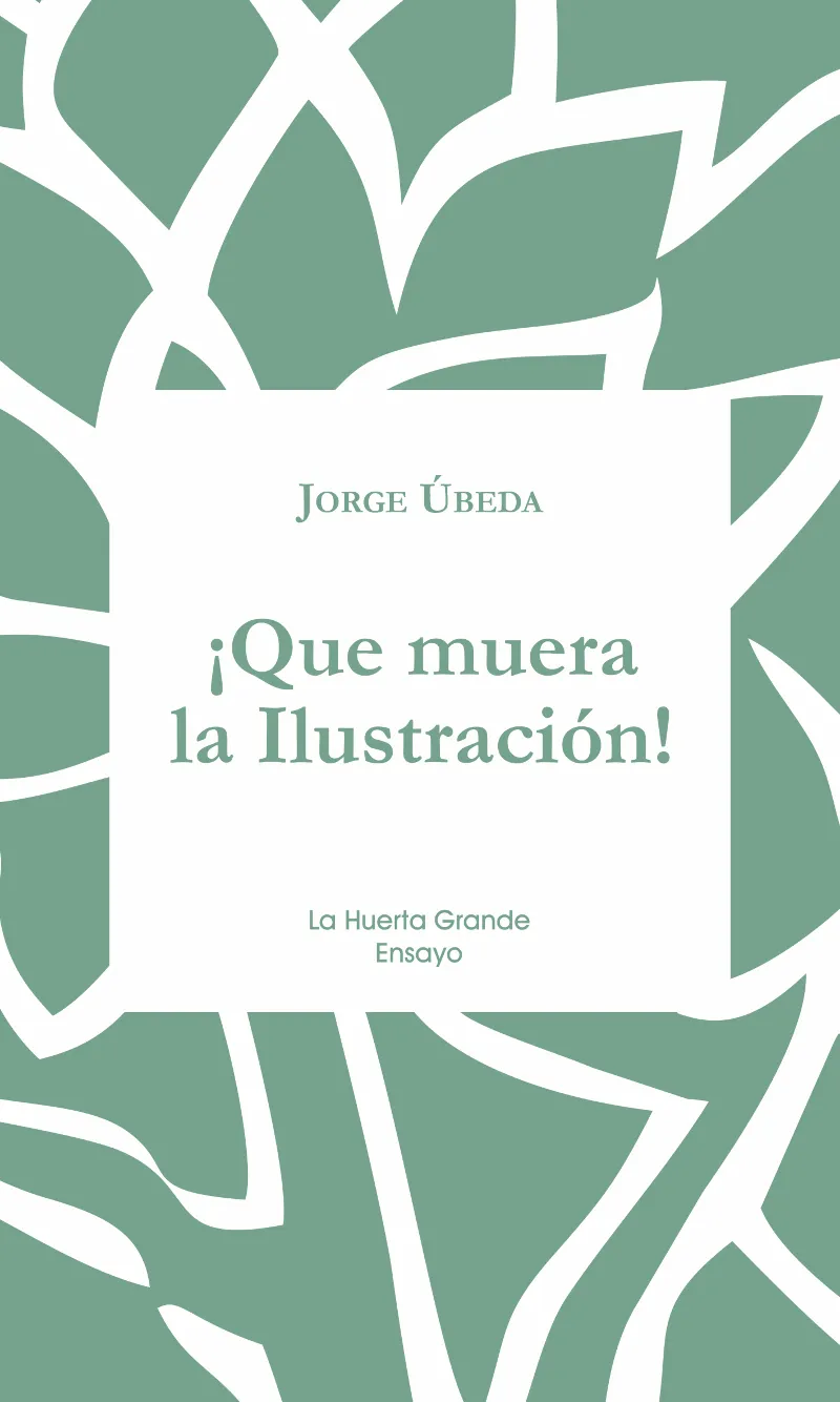 QUE MUERA LA ILUSTRACION