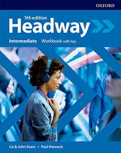 HEADWAY INTERMEDIATE WB WITH KEY 5E
