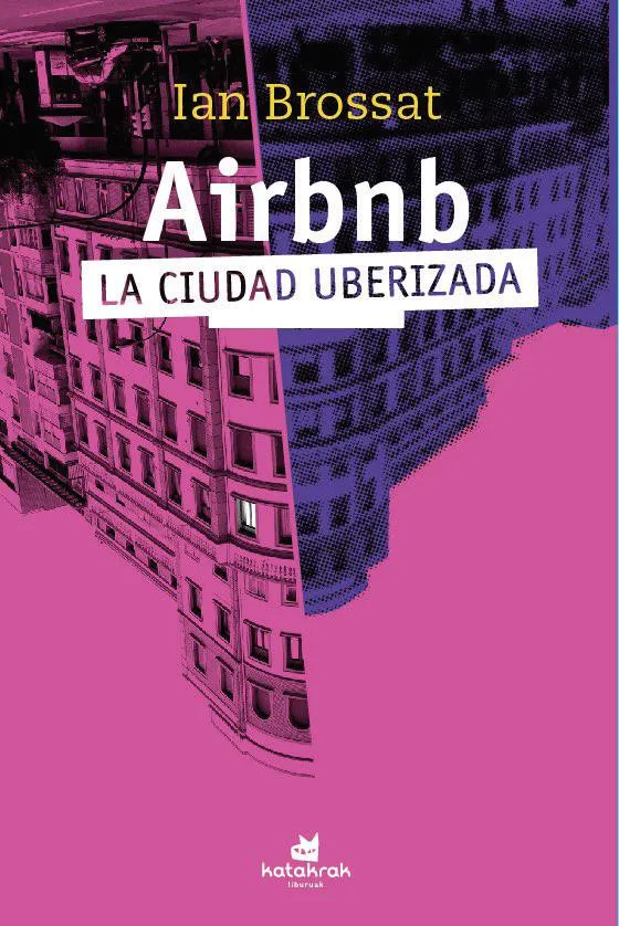 AIRBNB LA CIUDAD UBERIZADA