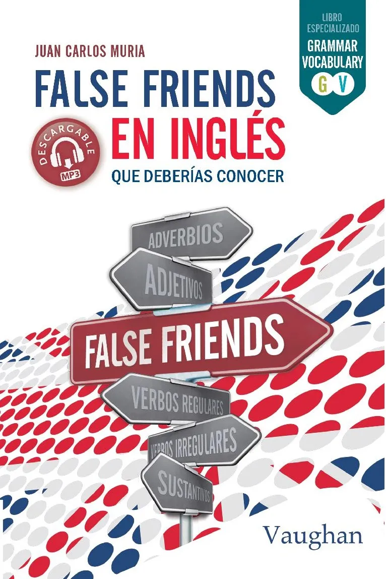 FALSE FRIENDS EN INGLÉS QUE DEBERÍAS CONOCER