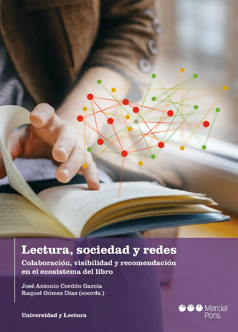 LECTURA SOCIEDAD Y REDES COLABORACION VISIBILITAT Y RECOMENDACION EN EL ECOSISTEMA DEL LIBRO