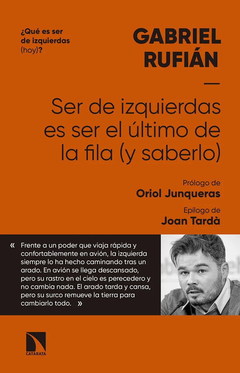 SER DE IZQUIERDAS ES SER EL ULTIMO DE LA FILA (Y SABERLO)