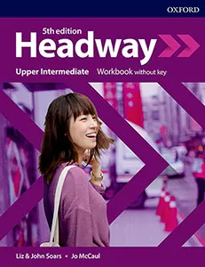 HEADWAY UPPER INTERMEDIATE WB WITHOUT KEY 5E