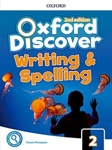 OXFORD DISCOVER 2 WRITING & SPELLING BOOK 2ED