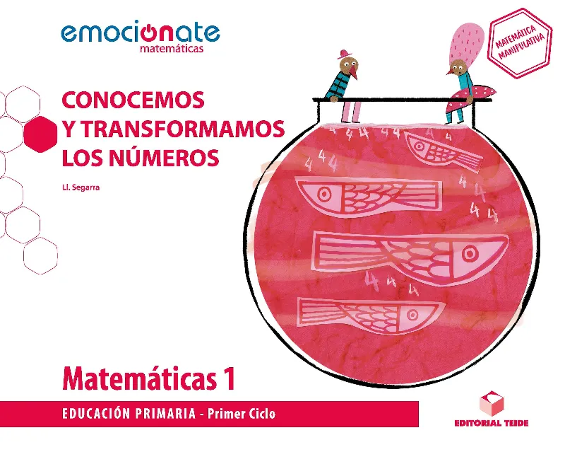 MATEMATICAS 1 EMOCIONATE:CONOCEMOS Y TRANSFORMAMOS